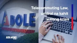 Telecommuting Law at 4-day work week malaking tulong sa mga empleyado | DZXLNews
