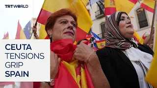 Spain faces protests over Ceuta migrant crisis