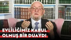 Necmettin Nursaçan Rahmetli Eşi İçin Dua Etti | Necmettin Nursaçan'la Sohbetler