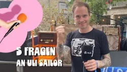 5 Fragen an Uli Sailor