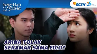 Lucu Banget! Fico Sadarkan Arina Kalau Mereka Suami Istri | Biarkan Hati Bicara - Episode 12