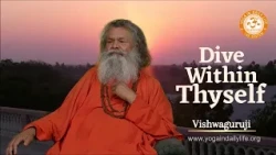 Dive Within Thyself #Vishwaguruji  #podcast