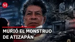 Estado de México confirma muerte del 'monstruo de Atizapán' en prisión