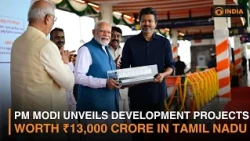 PM Modi Unveils ₹13,000 Crore Projects in Tamil Nadu & More | DD India News Hour 9 PM IST