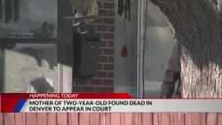 Mother in court after 2-year-old's death Mother in court after 2-year-old's death