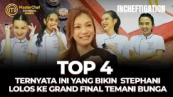 INCHEFTIGATION | TOP 4 Luxury Ingredient, Judges Langsung Yakin Pilih Stephani? #masterchefindonesia