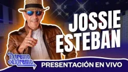 Jossie Esteban Presentación en Vivo | Extremo a Extremo