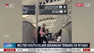 Riyadh Diguncang Ledakan, Houthi Klaim Lancarkan Serangan #BeritasatuSore