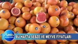 Bu Hafta Sebze Ve Meyve Fiyatları
