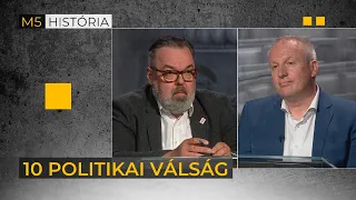 A 10 LEGNAGYOBB POLITIKAI VÁLSÁG - Történelmi rangadó