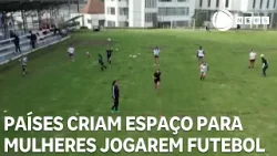 Equador e Colômbia criam espaço para mulheres jogarem futebol