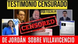 Jordán revela SABOTAJE en su testimonio por Caso Villavicencio.