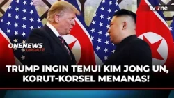 Trump Wants to Meet Kim Jong Un, North-South Korea Border Heats Up! | OneNews Update