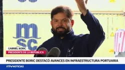 Presidente Gabriel Boric presenta avances en infraestructura portuaria para Magallanes