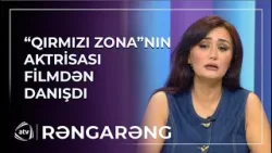 “Qırmızı Zona” cəmiyyətə hansı mesajı ötürür? – Aktrisadan AÇIQLAMA / Rəngarəng