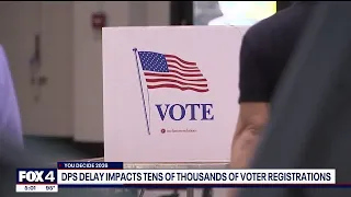 DPS delay impacts thousands of Texas voter registrations