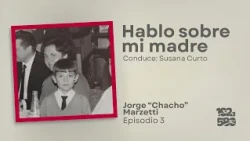 Talking About My Mother | Jorge "Chacho" Marzetti