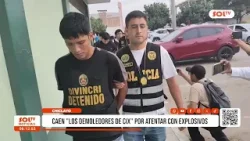 Chiclayo: cae banda denominada "Los demoledores de Cix" tras atentado con explosivos