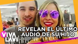 Sale a la luz ultimo audio del hijo de Aylín Mujica | Vivalavi