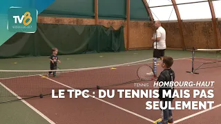 Le TPC Hombourg-Haut : du Tennis mais pas seulement