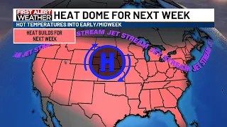 Heat Dome Alert: Week of Heat & Humidity | First Alert Forecast