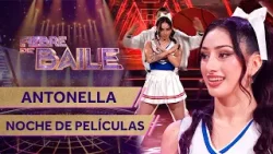 ANTONELLA HENRÍQUEZ - MUSICAL POP ? NOCHE DE PELÍCULAS ✨ Fiebre de Baile 2