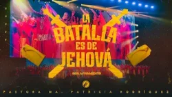 La batalla es de Jehová - Avivamiento | Música y alabanza cristiana ??