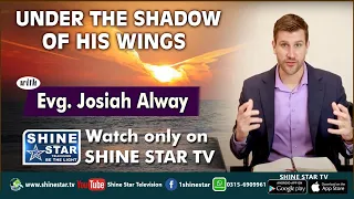 Under The Shadow of His Wings | with Evg. Josiah Alway
