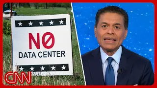 Fareed reacts to data center backlash