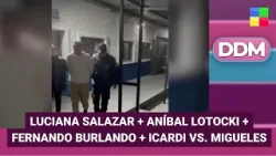 LUCIANA SALAZAR + ANÍBAL LOTOCKI + BURLANDO + ICARDI VS. MIGUELES #DDM | Programa completo (5/02/26)