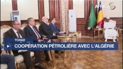 Tchad – Coopération pétrolière avec l’Algérie : 120 millions USD d’échanges en 2025