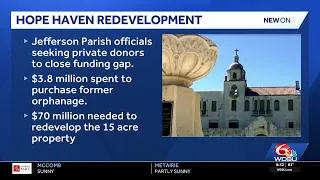 Jefferson Parish seeks donors for $70 million Hope Haven redevelopment