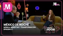 México de noche con Emilio Vallesvidrio - Episodio 11