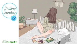 รวมเพลงฮิต Chilling Sunday VOL.2 l รวมเพลงดังฟังวันหยุดพักผ่อน นั่งเพลงชิวๆ #trending #tiktok
