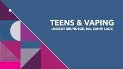 Teens & Vaping (SCIP Talk)