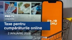 Știrile PRO TV (ORA 20:00) | 2026 VINE CU TAXE NOI PENTRU COLETE TEMU? | Moldova Știrile PRO TV (ORA 20:00) | 2026 VINE CU TAXE NOI PENTRU COLETE TEMU? | Moldova