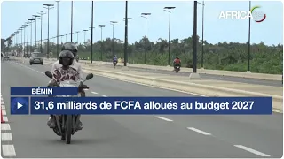 Bénin : 31,6 milliards de FCFA alloués au budget 2027