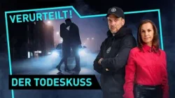 Der Todeskuss | Verurteilt! - Der Gerichtspodcast (S14/F01) Der Todeskuss | Verurteilt! - Der Gerichtspodcast (S14/F01)