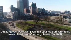 Flinke vertraging voor groot tramproject • Meeste files de weg zijn in Den Haag