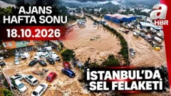 İstanbul'da Sel Felaketi: 5 Can Kaybı! -Ajans Hafta Sonu |  A Haber