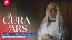 Кюре из Арса — Песнь Катрин Лассань