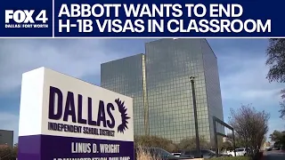 Gov. Abbott wants to end H-1B visas in Texas classrooms