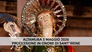 PROCESSIONE IN ONORE DI SANT'IRENE 5 MAGGIO 2026