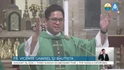 HOMILY January 25, 2026