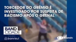 Grêmio fan investigated for suspected racism after Gre-Nal