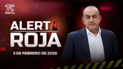 Alerta Roja con José Delgado | 03 de febrero de 2026