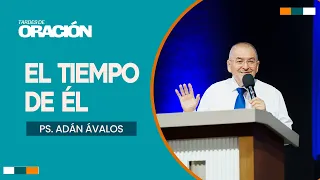 His Time | Ps. Adán Ávalos