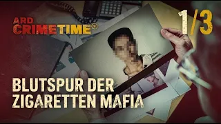 ARD Crime Time: The Cigarette Mafia's Trail of Blood - The Merciful One | Episode 1/3 | Documentary