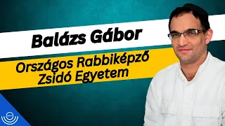 Pirkadat: Balázs Gábor - Országos Rabbiképző - Zsidó Egyetem