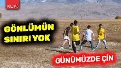 Gönlümün Sınırı Yok | Günümüzde Çin Belgeseli